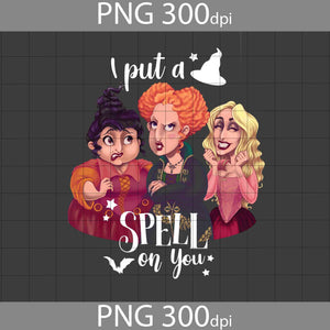 I Put A Spell On You Png, Hocus Pocus Png, Witches Png, Halloween Png, Png Images 300dpi