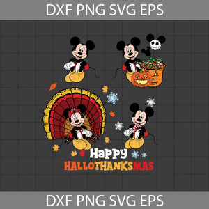 Happy Hallothanksmas Svg, Mickey Mouse Svg, Halloween Svg, Thanksgiving svg, Christmas svg, Cricut File, Clipart, Svg, Png, Eps, Dxf