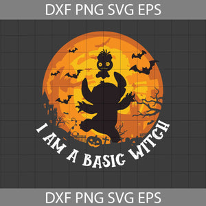 I Am A Basic Witch Svg, Stitch Svg, Halloween Svg, Cricut File, Clipart, Svg, Png, Eps, Dxf