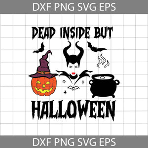 Dead Inside But Halloween svg, Maleficent svg, Halloween SVg, Gift Svg, Cricut File, Clipart, Svg, Png, Eps, Dxf