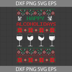 Happy Alcoholidays Svg, Wine Svg, Ugly Christmas Svg, Christmas Svg, Gift Svg, Cricut File, Clipart, Svg, Png, Eps, Dxf