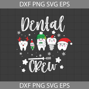 Dental Crew Svg, Dental Christmas Svg, Teeth Svg, Christmas SVg, Gift SVg, Cricut File, Clipart, Svg, Png, Eps, Dxf