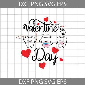 Happy Valentine's Day Svg, Teeth Dental Svg, Tooth Dentist Svg, Teeth Love Svg, Valentine's Day Svg, Cricut File, Clipart, Gift Svg, Png, Eps, Dxf
