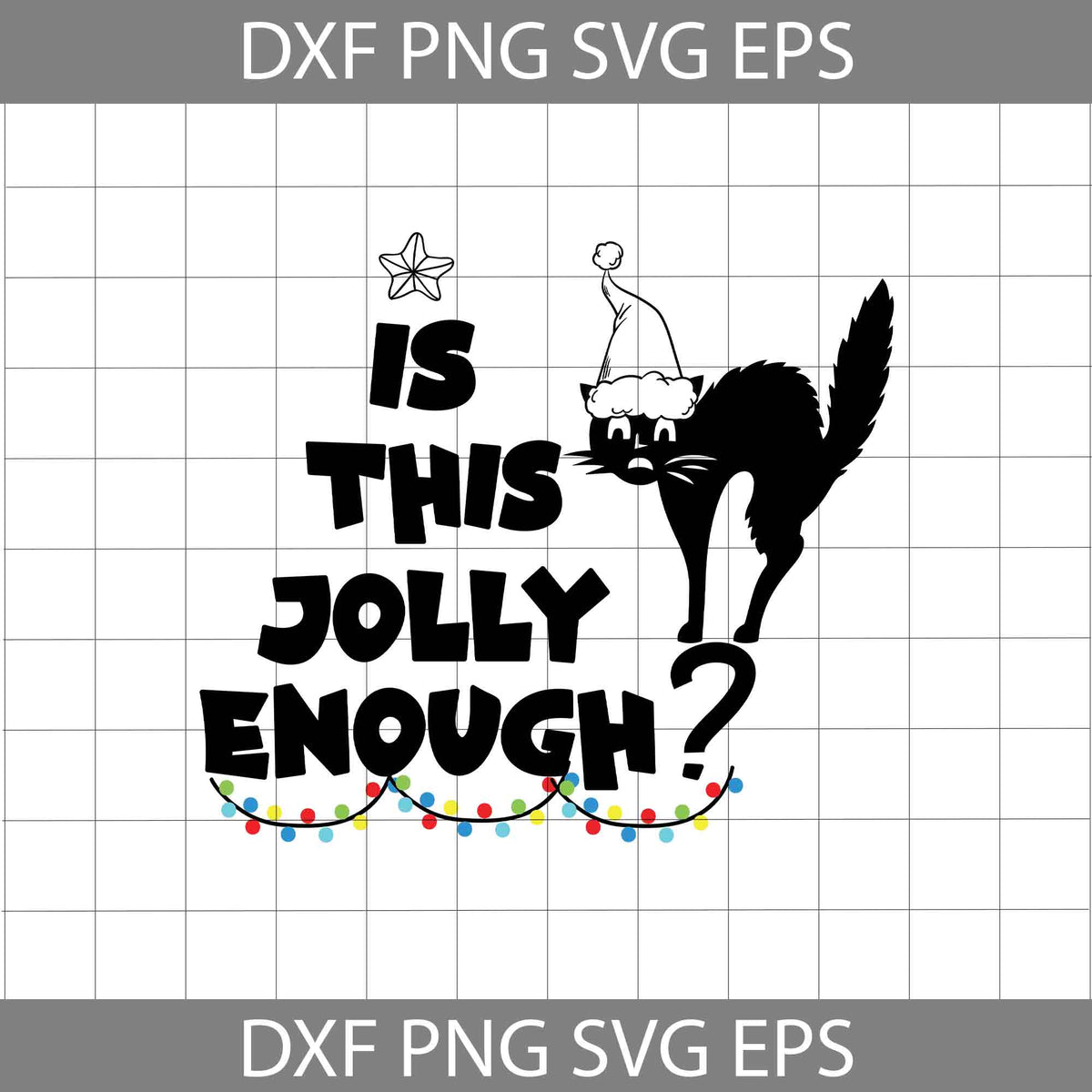 Is This Jolly Enough Svg, Black cat Svg, Christmas Svg, Cricut File ...