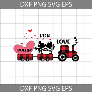 Pullin’ For Love Svg, Valentine Tractor Svg, Love Svg, Valentine's day Svg, Gift Svg, Cricut File, Clipart, Svg, Png, Eps, Dxf