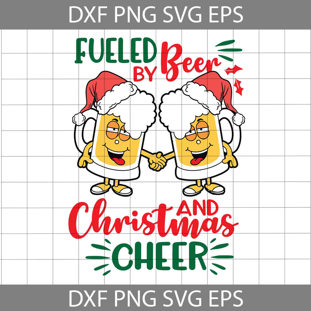 Fueled By Beer And Christmas Cheer Svg, Beer Svg, Christmas Svg, Gift Svg, Cricut File, Clipart, Svg, Png, Eps, Dxf