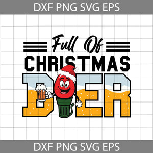 Full Of Christmas Beer Svg, Christmas Light Beer Svg, Christmas Svg, Cricut File, Clipart, Svg, Png, Eps, Dxf