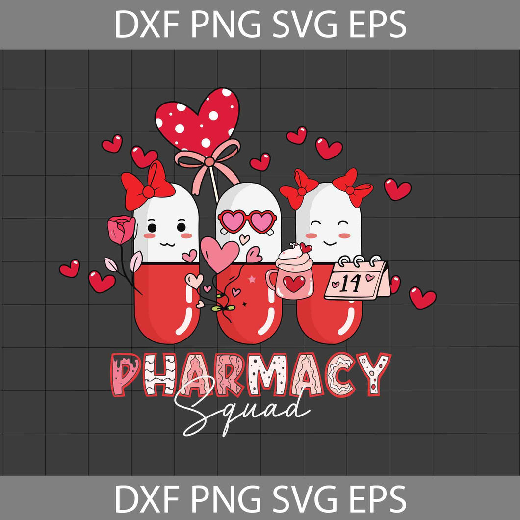 Pharmacy Squad Svg, Pharmacist Valentine’s Day Svg, Pill Love Svg, Valentine's Day Svg, cricut File, Clipart, Svg, Png, Eps, Dxf