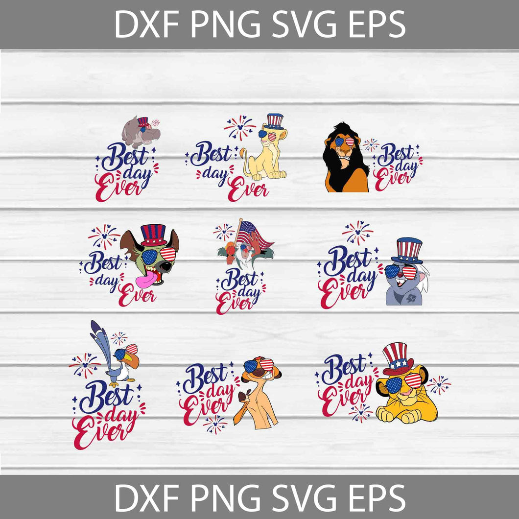 Best Day Ever Svg, The Lion King 4th Of July Svg, Bundle, 4th Of July Svg, Independence Day Svg, America Svg, Cricut File, Clipart, Svg, Png, Eps, Dxf