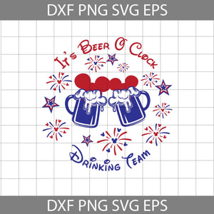 It’s Beer O Clock Svg, Drinking Team Svg, Mickey Head Svg, 4th Of July Svg, Independence Day Svg, Usa Flag Svg, Cricut File, Clipart, Svg, Png, Eps, Dxf