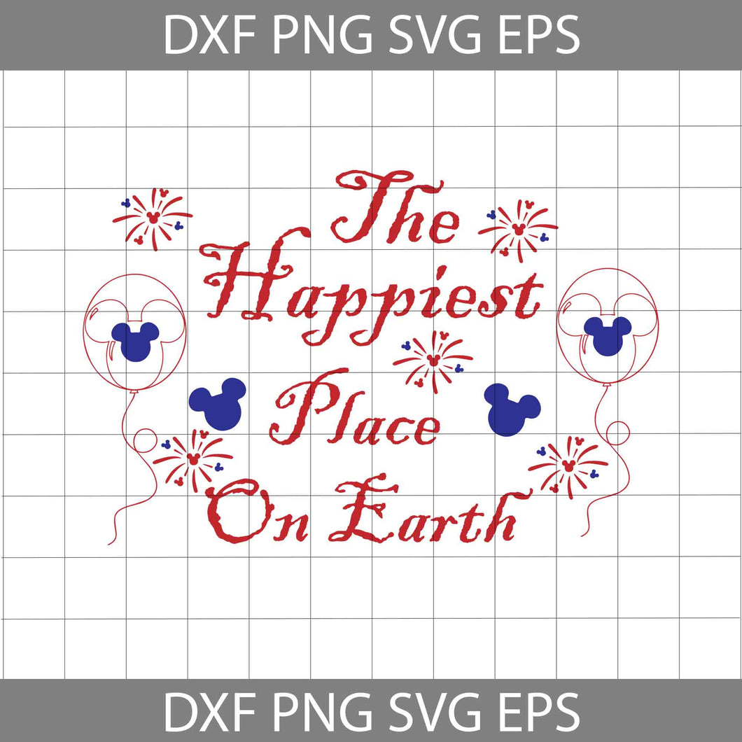 The Happiest Place On Earth Svg, Mickey Balloons Svg, 4th Of July Svg, Independence Day Svg, Usa Flag Svg, Cricut File, Clipart, Svg, Png, Eps, Dxf