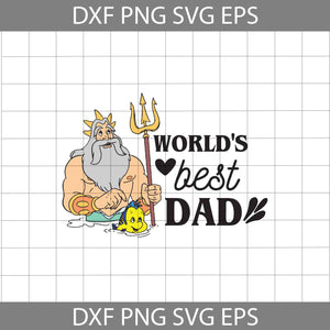 World's Best Dad Svg, King Triton Svg, The Little Mermaid Svg, Dad Svg, Father's day Svg, Cricut File, Clipart, Svg, Png, Eps, Dxf