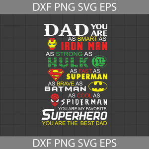 Dad You Are As Smart Svg, You Are My Favorite Superhero svg, Dad Svg, Father Svg, Father's day svg, cricut file, clipart, svg, png, eps, dxf
