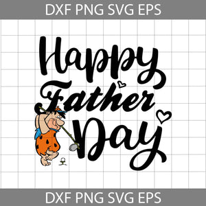 Happy Father’s Day Svg, Fred Svg, Flintstones Svg, Dad Svg, Father's Day Svg, Cricut File, Clipart, Svg, Png, Eps, Dxf