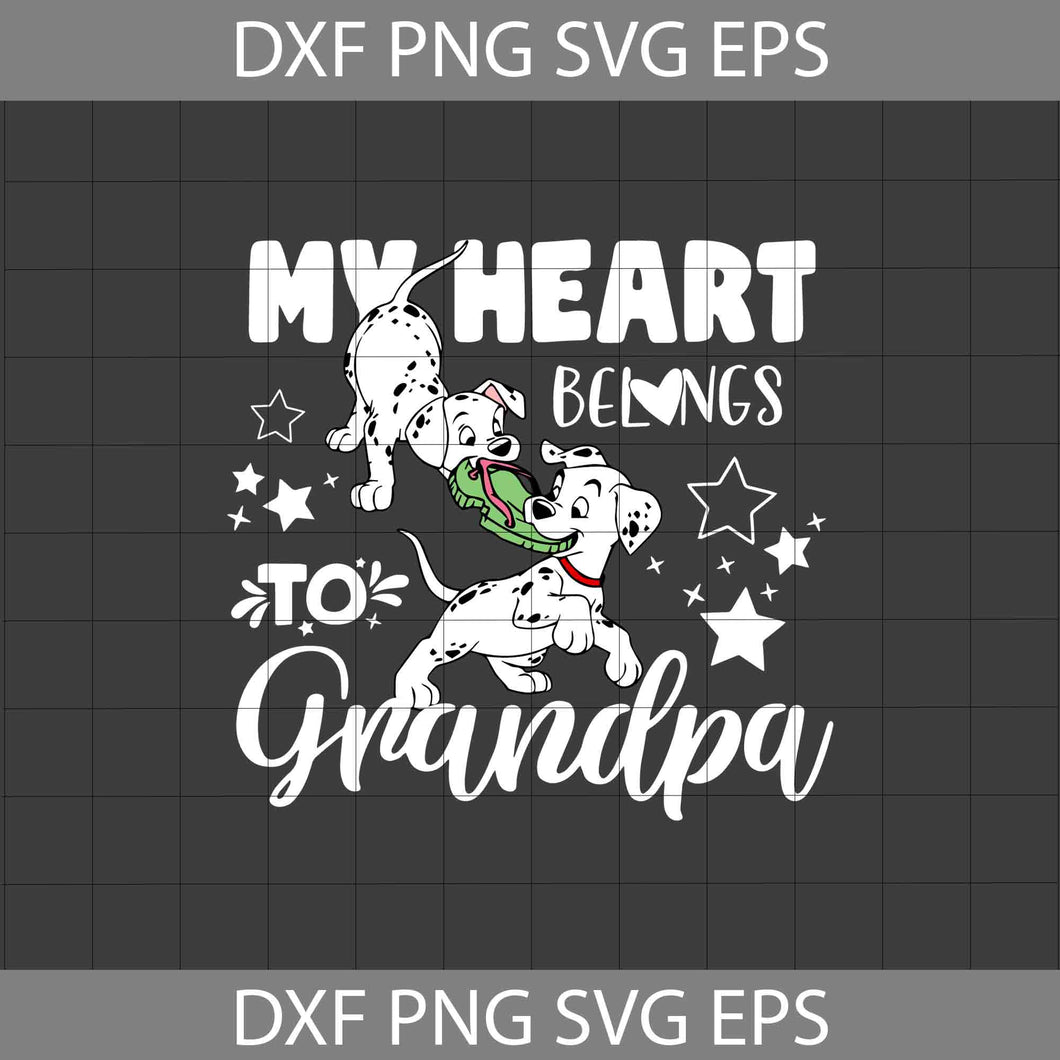 My Heart Belongs To Grandpa Svg, 101 dalmatians Svg, Dad Svg, Father's day Svg, CriCut File, Clipart, Svg, Png, Eps, Dxf