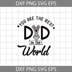 You Are The Best Dad In The World Svg, Lady And The Tramp Svg, Father's Day Svg, Cricut File, Clipart, Svg, Png, Eps, Dxf