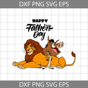 Happy Father’s Day svg, Simba Svg, The Lion King Svg, Dad Svg, Father's day Svg, CriCut File, Clipart, Svg, Png, Eps, Dxf