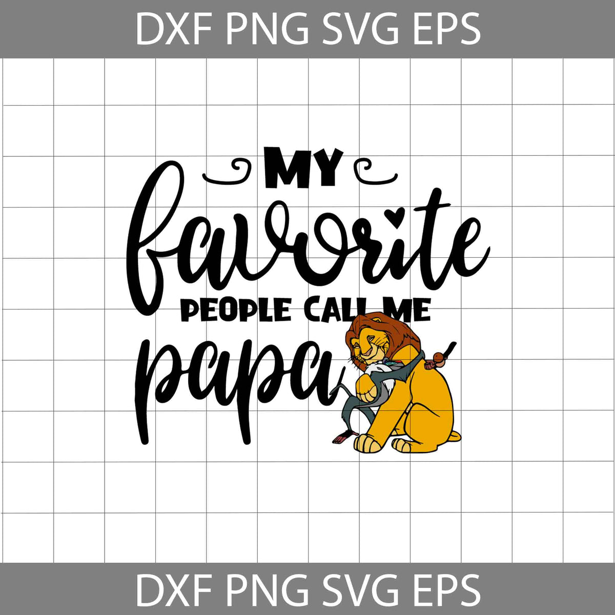 Call Me Simba My Favorite People Call Me Papa Svg, Simba Svg, Rafiki Svg, The Lion ...