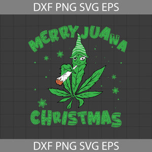 Merry Juana Christmas Svg, Weed Svg, Canabis Svg, Christmas Svg, Gift Svg, Cricut file, Clipart, Svg, Png, Eps, dxf