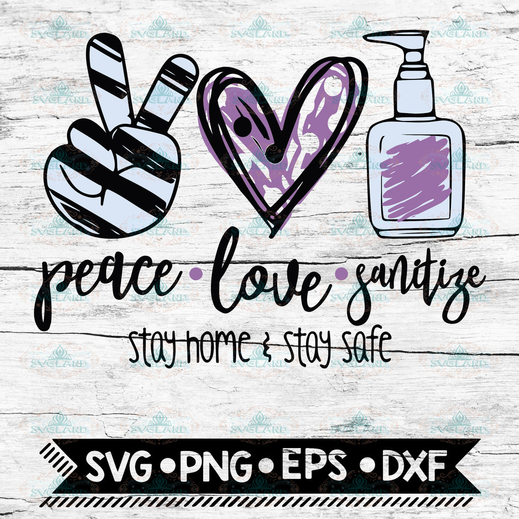 Peace Love Sanitize- Stay Safe Cutting