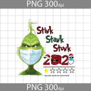 2021 Stink Stank Stunk PNG, Face Mask PNG, Hate People PNG, Christmas PNG, Merry Christmas PNG, Printable 300 DPI