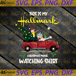 Rick And Morty This Is My Hallmark Christmas Movie Watching Shirt Svg, Cricut File, Clipart, Christmas Svg, Hallmark Svg, Png, Eps, Dxf