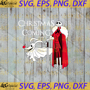 Jack Skellington Mixed Games Of Thrones Style Christmas Is Coming Svg, Cricut File, Clipart, Jack Skellington Svg, Winter Svg, Christmas Svg, Png, Eps, Dxf