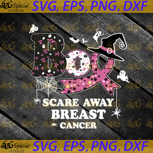Halloween Boo Scare Away Breast Cancer Svg, Cancer Svg, Halloween Svg, Boo Svg, Cricut, Witch Svg