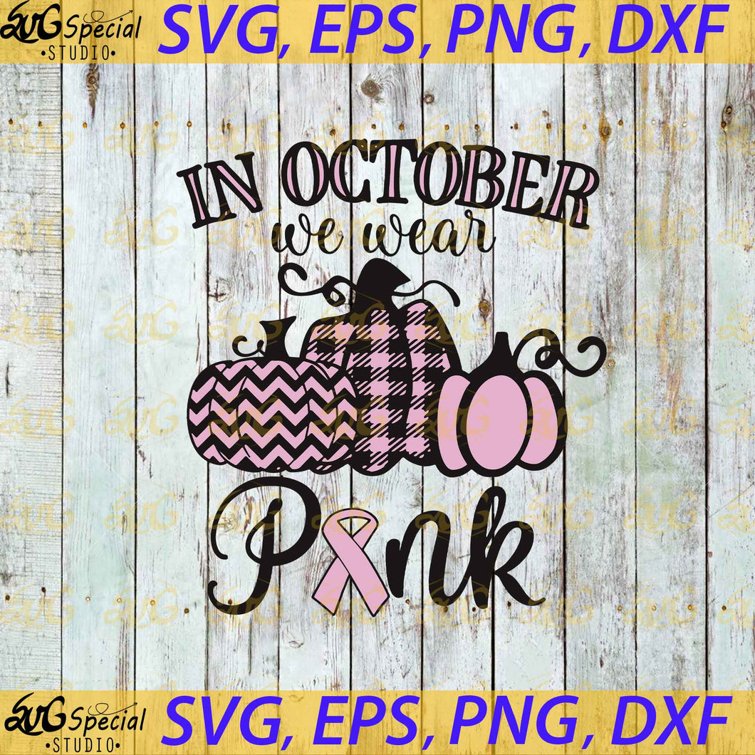 In October We Wear Pink Svg, Pumpkin Breast Cancer Awareness Svg, Hand Drawn Leopard, Cancer Svg, Halloween Svg 2
