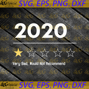 2020 Very Bad Would Not Recommend Svg, Cricut File, One Star Votes Svg, Silhouette Cameo