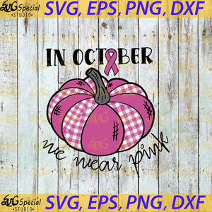 In October We Wear Pink Svg, Pumpkin Breast Cancer Awareness Svg, Hand Drawn Leopard, Cancer Svg, Halloween 6