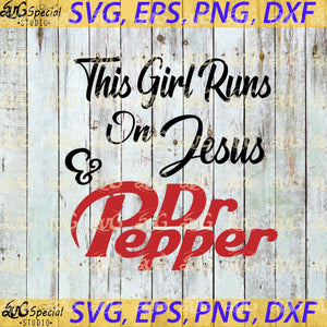 Bring Me A Dr.Pepper And Tell Me Im Beautiful Svg, This Girls Runs On Jesus And Dr.Pepper Svg, Dr.Pepper Svg, Brand Logo Svg 2