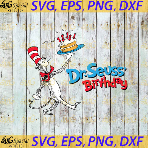 Dr. Seuss Svg, Happy Birthday Dr. Seuss Svg, Cricut File, Clipart, Readbook Svg, Cat In The Hat Svg, Green Eggs Svg, Png, Eps, Dxf10