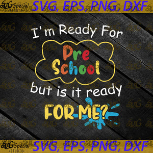 Back To School Kid Svg, I'm Ready For Pre School Blue Svg, Back To School Svg, Cricut File, Svg