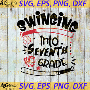 Swinging Into Seventh Grade Svg, Png, Funny Svg, Back To School Svg, Baseball Svg, Cricut File