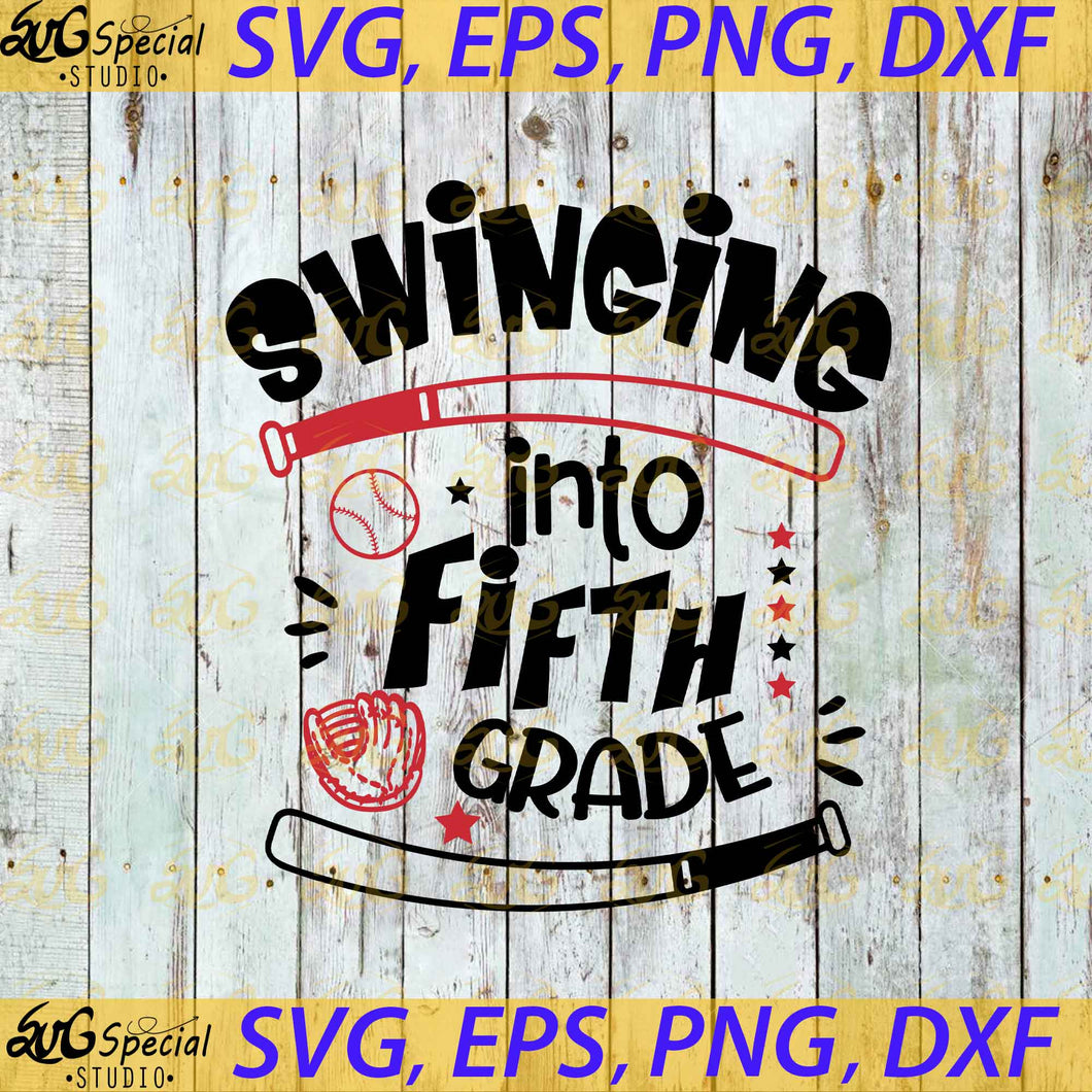 Swinging Into Fifth Grade Svg, Png, Funny Svg, Back To School Svg, Baseball Svg, Cricut File