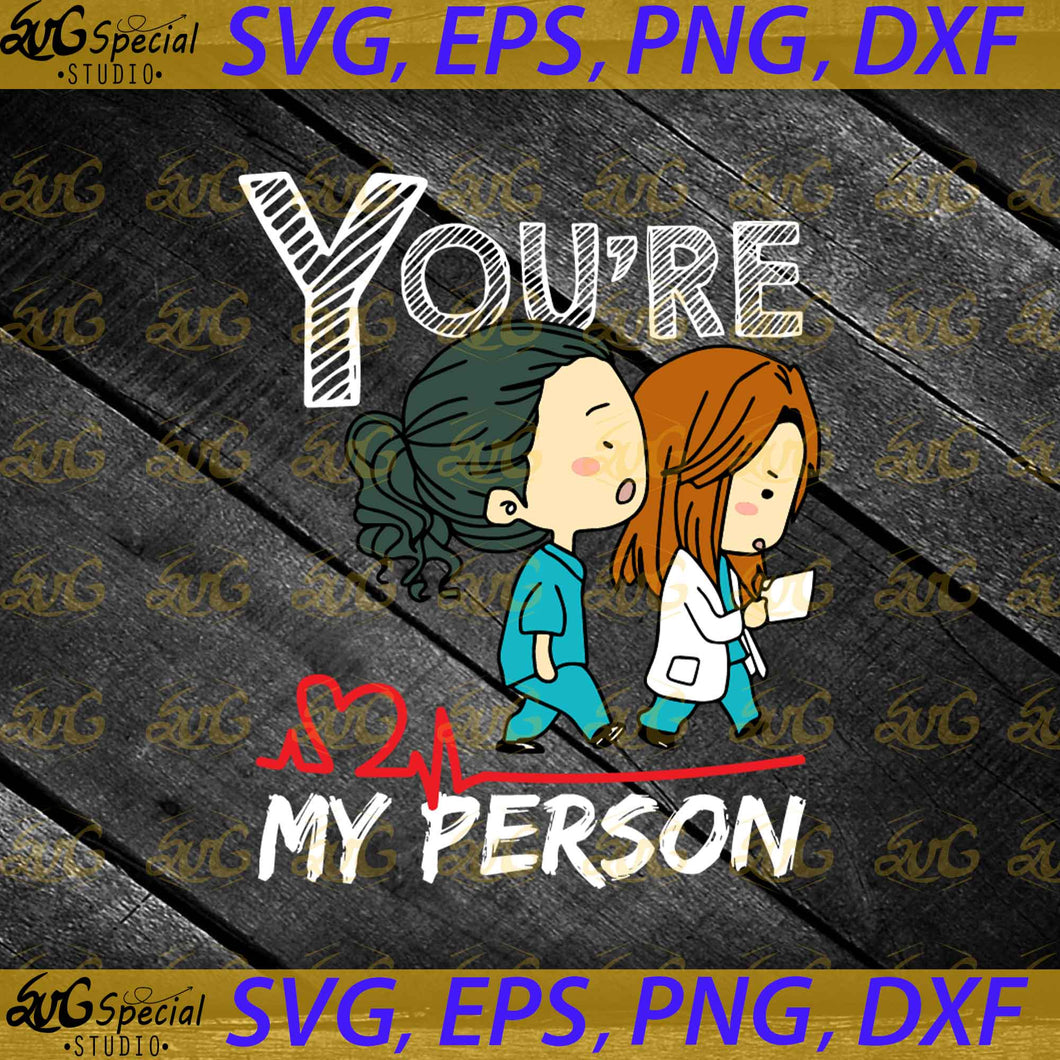 80s Movies Grey's Anatomy Svg, Cricut File, Clipart, You're My Person Svg, Nurse Svg, Heartbeat Svg, Png, Eps, Dxf