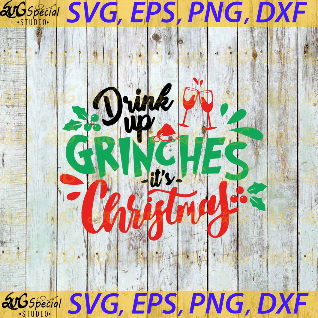 https://svgspecial.com/cdn/shop/products/SP21102039-Drink_Up_Grinches_it_s_Christmas_2C_Christmas_Svg_2C_Merry_Christmas_Svg_2C_Cricut_File_2C_Clipart_2C_Grinch_Svg_2C_Dr_seuss_2C_Grinch_Quotes_Svg_2C_Png_2C_Eps_2C_Dxf_60_530x@2x.jpg?v=1603442601
