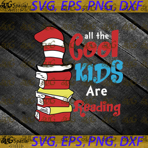 all the cool kids are reading Svg, Read Books Svg, Cricut, Clipart, Png, Eps, Dxf