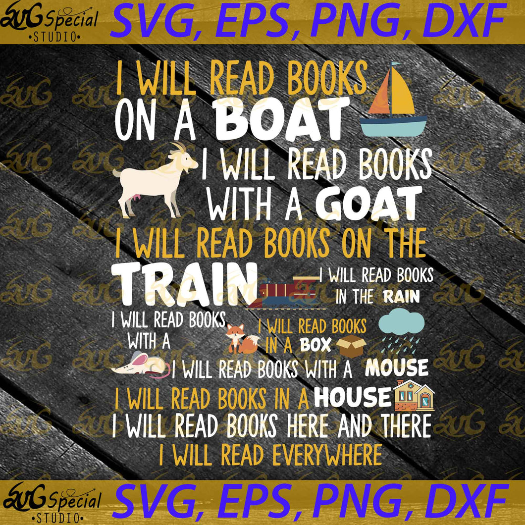 I Will Read Books on a Boat And Everywhere Reading Svg, Funny Quotes Svg, Reading Svg, Read Books Svg, Cricut, Silhouette, Clipart