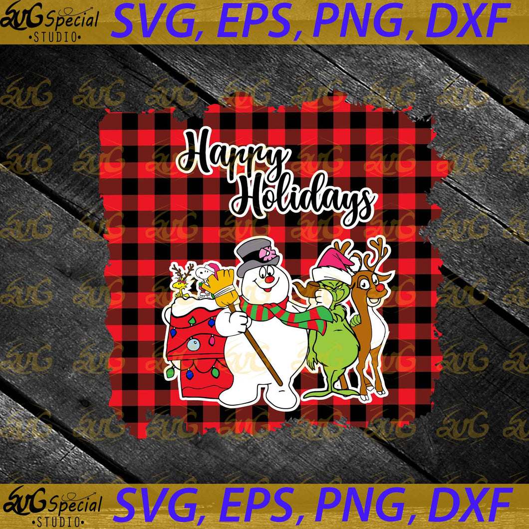 Happy Holidays Christmas Characters Frosty Snoopy Grinch Rudolph Buffalo Plaid Svg, Cricut File, Clipart, Christmas Svg, Grinch Svg, Dr seuss Svg, Png, Eps, Dxf