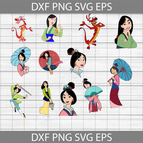 Mulan svg, Disney Princess, Disney svg, Bundle, cricut file, clipart, svg, png, eps, dxf