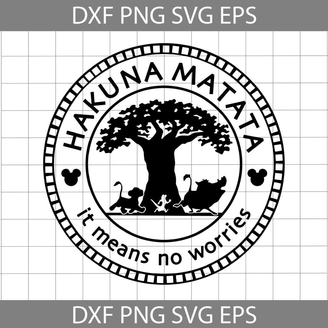 Hakuna matata svg, Lion King Svg, cricut file, clipart, svg, png, eps, dxf