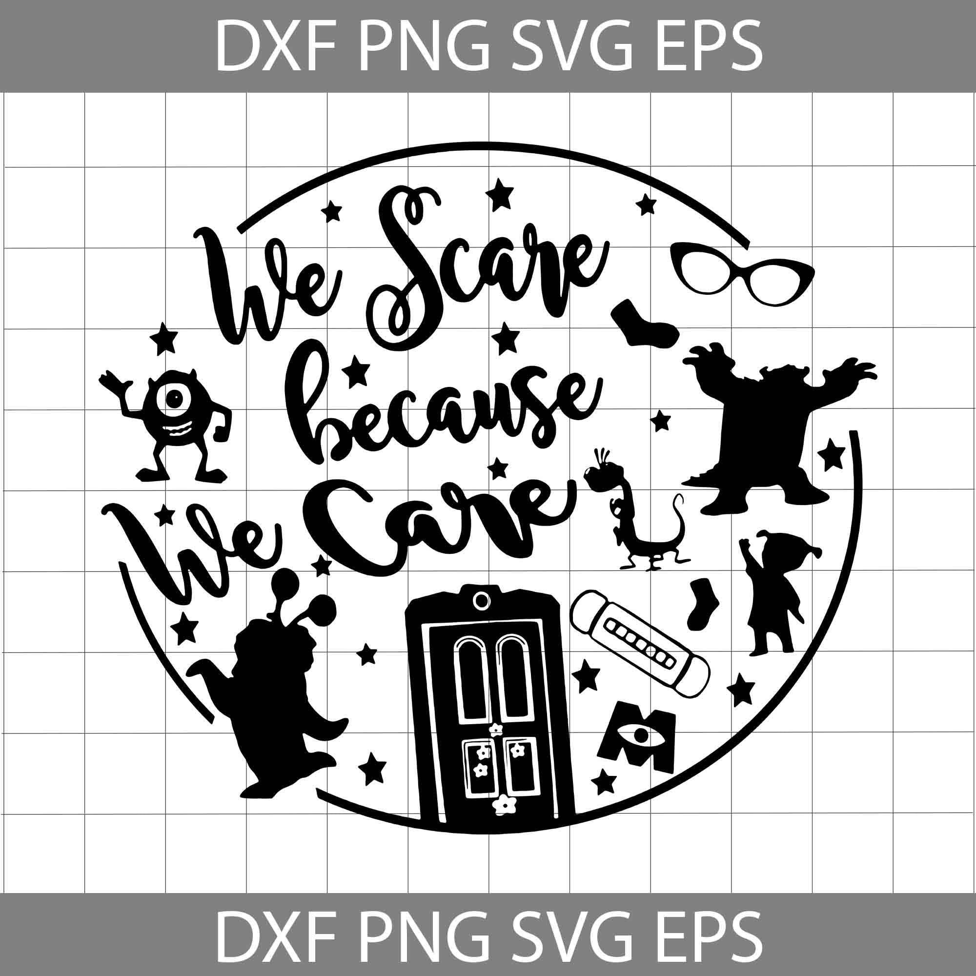 monsters inc we scare because we care We Scare Because We Care Svg, Monster Disney Svg, ricut file, clipart, svg, eps, dxf