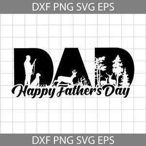 Dad Hunter Svg, Happy father's day Svg, Father's Day svg, Cricut file, clipart, svg, png, eps, dxf