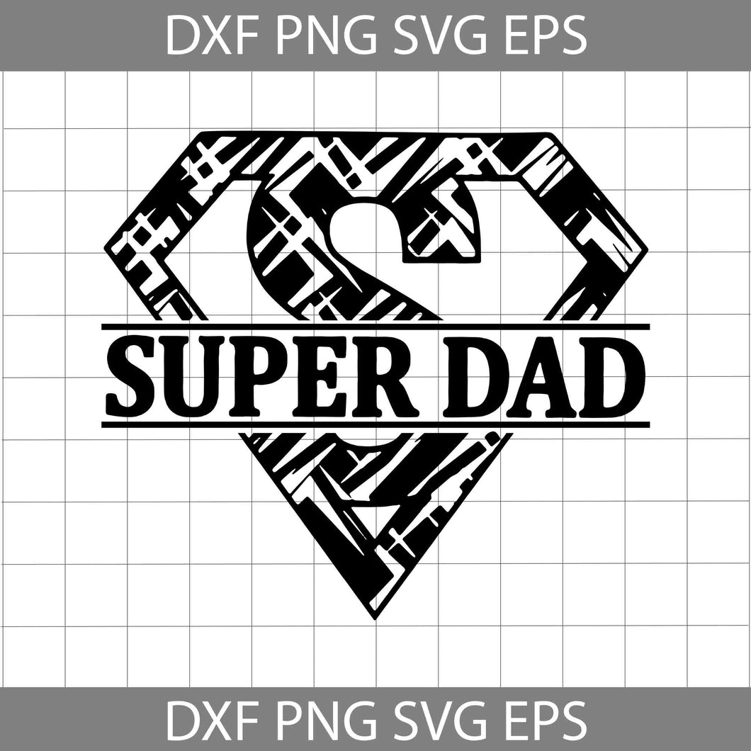 Super dad svg, Dad svg, Father's Day svg, Cricut file, clipart, svg, png, eps, dxf