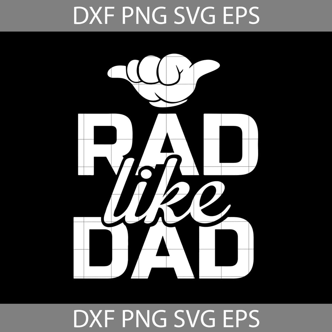 Rad like dad svg, dad Svg, Father's day svg, cricut file, clipart, svg, png, eps, dxf