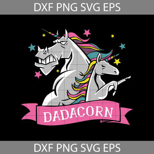 Dadacorn Svg, father and daughter unicorn svg, Happy Father's day Svg, cricut file, clipart, svg, png, eps, dxf