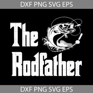 The Rodfather Svg, father Svg, father's day Svg, Cricut file, clipart, svg, png, eps, dxf