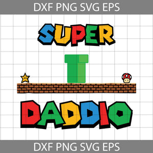 Super Daddio Svg, Mario Svg, Dad Svg, father svg, father's day svg, Cricut File, Clip Art, Father Svg, Png, Eps, Dxf